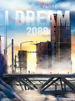cover image of I Dream 2088